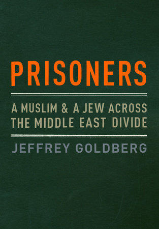Prisoners by Jeffrey Goldberg