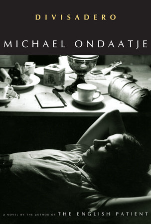 Divisadero by Michael Ondaatje
