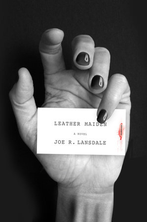 Leather Maiden by Joe R. Lansdale