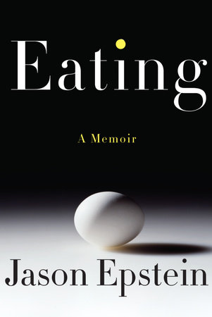 Eating by Jason Epstein