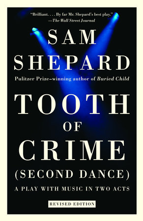 Tooth of Crime by Sam Shepard