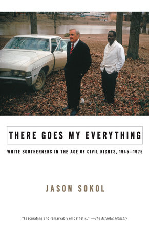 There Goes My Everything by Jason Sokol