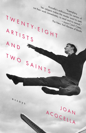 Twenty-eight Artists and Two Saints by Joan Acocella