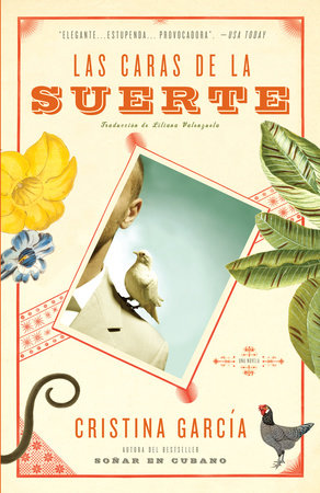 Las caras de la suerte / A Handbook to Luck by Cristina García