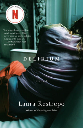 Delirium by Laura Restrepo