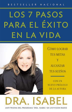 Los 7 pasos para el éxito en la vida / The Seven Steps to Success in Life by Isabel Gomez-Bassols