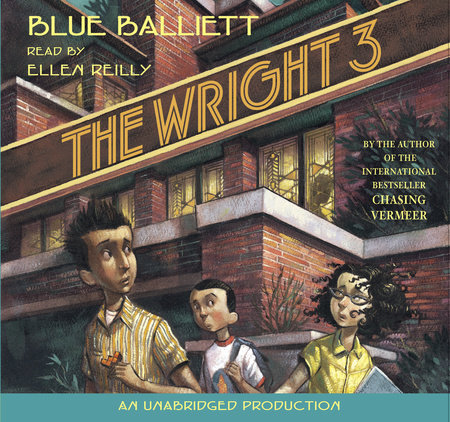 The Wright Three by Blue Balliett