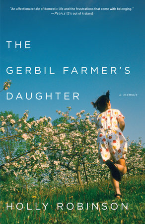 The Gerbil Farmer's Daughter by Holly Robinson