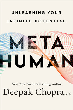 Metahuman by Deepak Chopra, M.D.