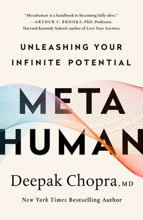 Metahuman by Deepak Chopra, M.D.