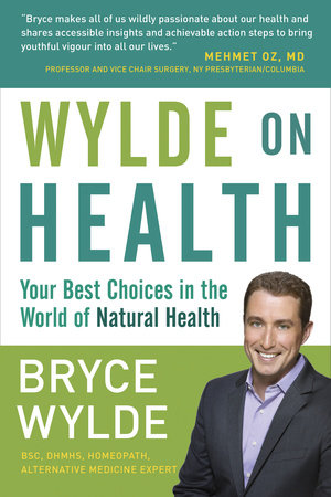 Wylde on Health by Bryce Wylde