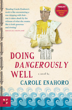 Doing Dangerously Well by Carole Enahoro