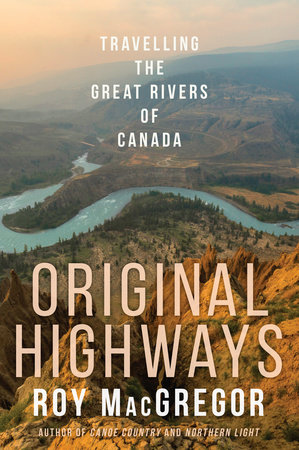 Original Highways by Roy MacGregor