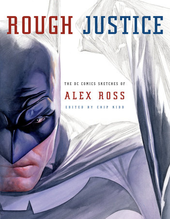 Rough Justice by Alex Ross