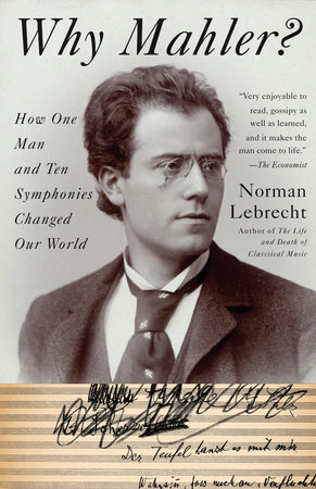 Why Mahler? by Norman Lebrecht