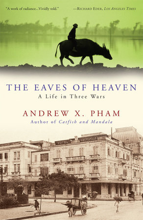 The Eaves of Heaven by Andrew X. Pham