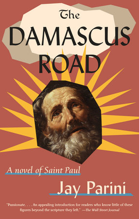 The Damascus Road by Jay Parini