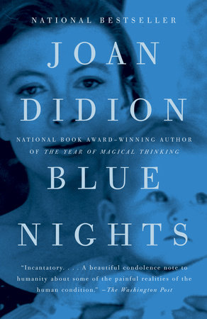 Blue Nights by Joan Didion