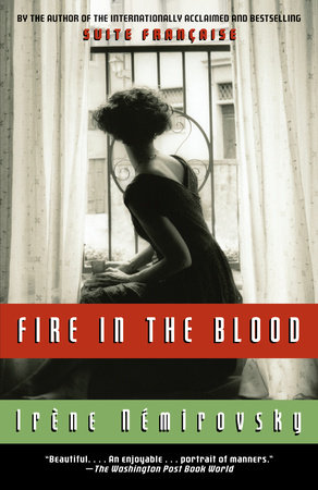 Fire in the Blood by Irene Nemirovsky