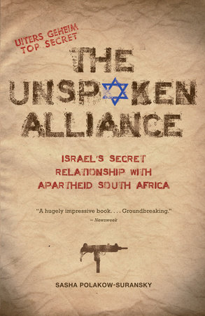 The Unspoken Alliance by Sasha Polakow-Suransky