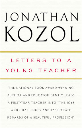 Letters to a Young Teacher by Jonathan Kozol