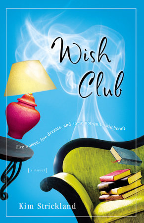 Wish Club by Kim Strickland