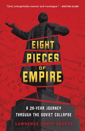 Eight Pieces of Empire by Lawrence Scott Sheets