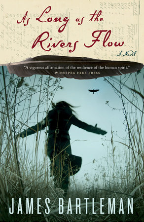 As Long as the Rivers Flow by James Bartleman