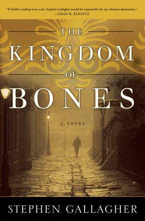 The Kingdom of Bones by Stephen Gallagher
