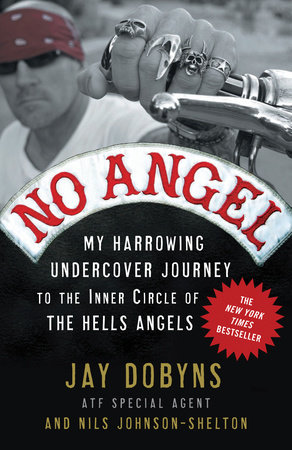 No Angel by Jay Dobyns and Nils Johnson-Shelton