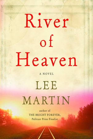 River of Heaven by Lee Martin
