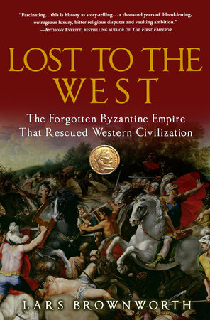 Lost to the West by Lars Brownworth