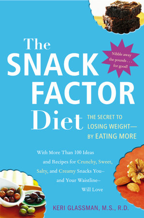 The Snack Factor Diet by Keri Glassman