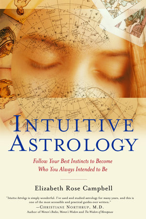 Intuitive Astrology by Elizabeth Rose Campbell