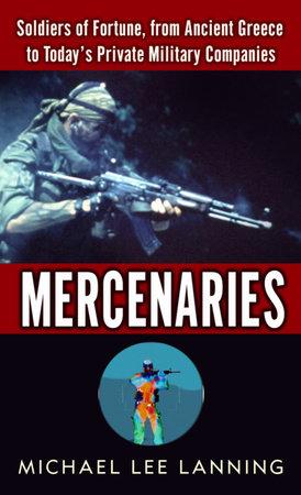 Mercenaries by Col. Michael Lee Lanning