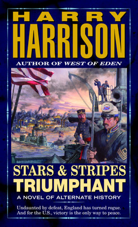 Stars and Stripes Triumphant by Harry Harrison