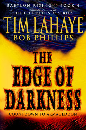 Babylon Rising: The Edge of Darkness by Tim LaHaye and Bob Phillips