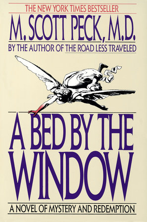 A Bed by the Window by M. Scott Peck