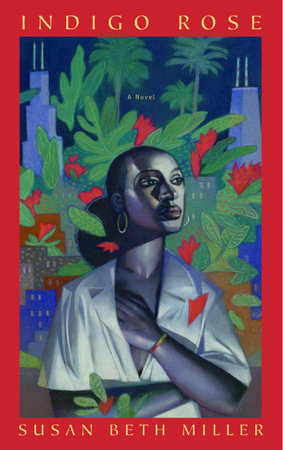 Indigo Rose by Susan Miller