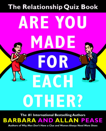 Are You Made for Each Other? by Barbara Pease and Allan Pease