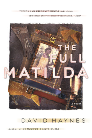 The Full Matilda by David Haynes