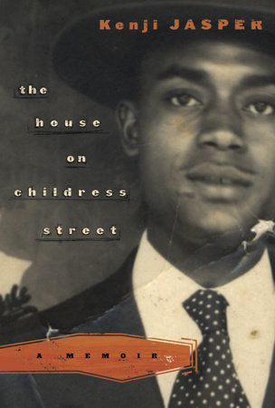 The House on Childress Street by Kenji Jasper