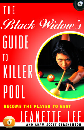 The Black Widow's Guide to Killer Pool by Jeanette Lee and Adam Gershenson