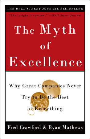 The Myth of Excellence by Fred Crawford and Ryan Mathews