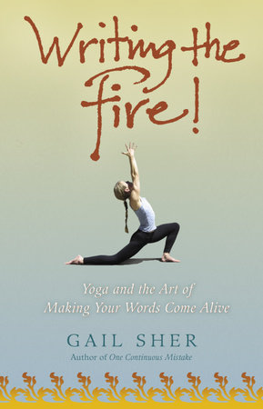 Writing the Fire! by Gail Sher