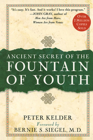 Ancient Secret of the Fountain of Youth by Peter Kelder