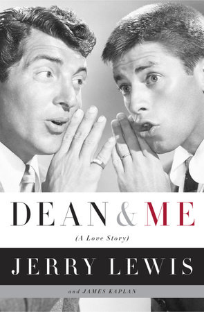Dean and Me by Jerry Lewis and James Kaplan