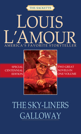 The Sky-Liners/Galloway by Louis L'Amour