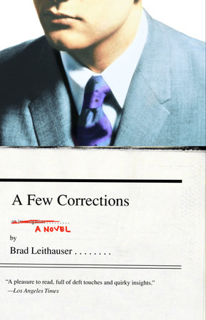 A Few Corrections by Brad Leithauser