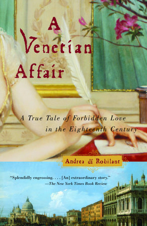 A Venetian Affair by Andrea Di Robilant